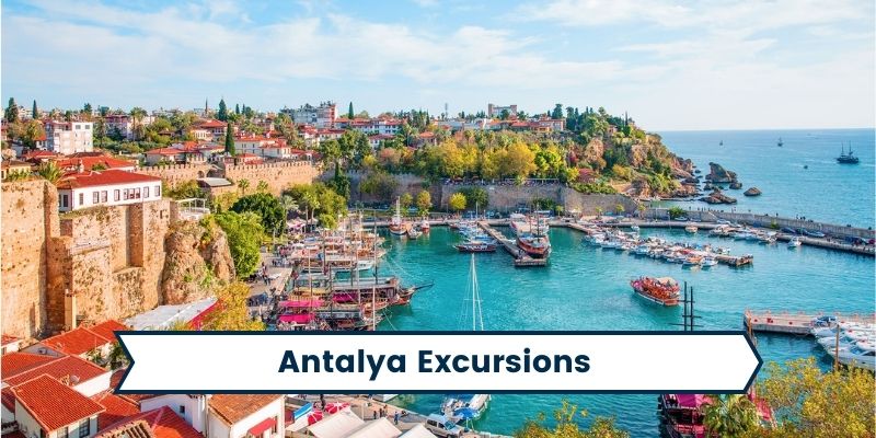 Antalya Excursions Antalya Excursions